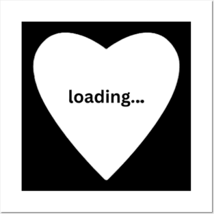 "Loading love" Valentines Day Posters and Art